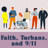 Faith, Turbans, and 9/11