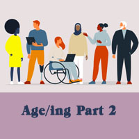 Age/ing Part 2