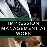 Impression Management at Work